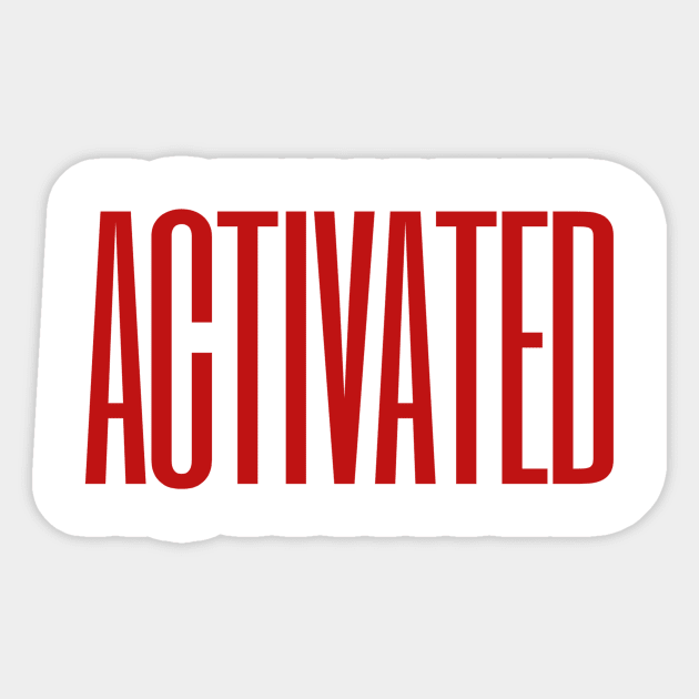 Activated - Red Text Design Sticker by Benny Merch Pearl